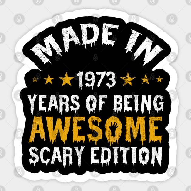 made in 1973 years of being limited edition Sticker by yalp.play